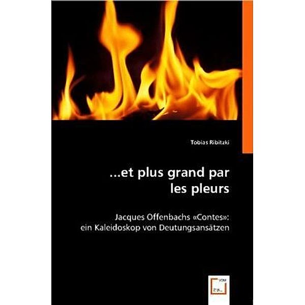 ...et plus grand         par les pleurs, Tobias Ribitzki