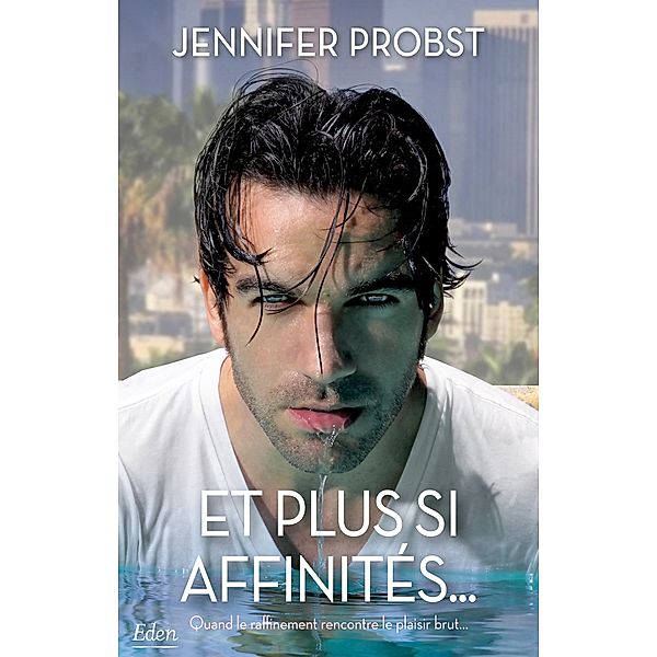 Et plus si affinités, Jennifer Probst