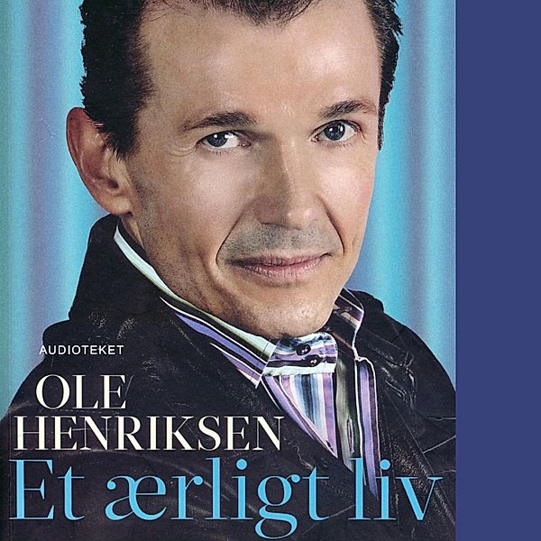 Et ærligt liv (uforkortet), Ole Henriksen