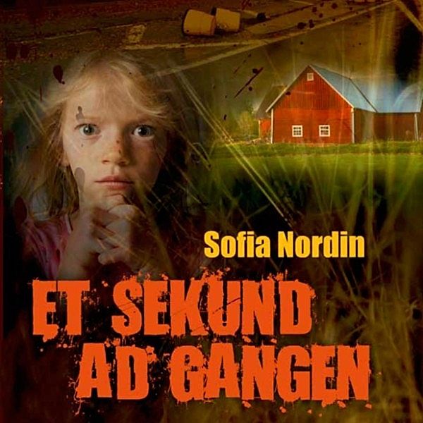 Et sekund ad gangen (uforkortet), Sofia Nordin