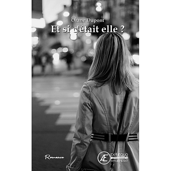 Et si c'était elle ?, Orane Dupont