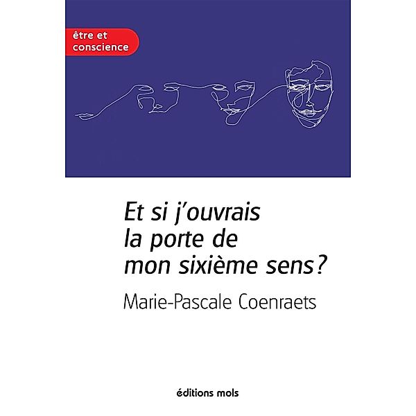 Et si j'ouvrais la porte de mon sixième sens ?, Marie-Pascale Coenraets