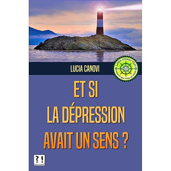 Et si la dépression avait un sens ?, Lucia Canovi