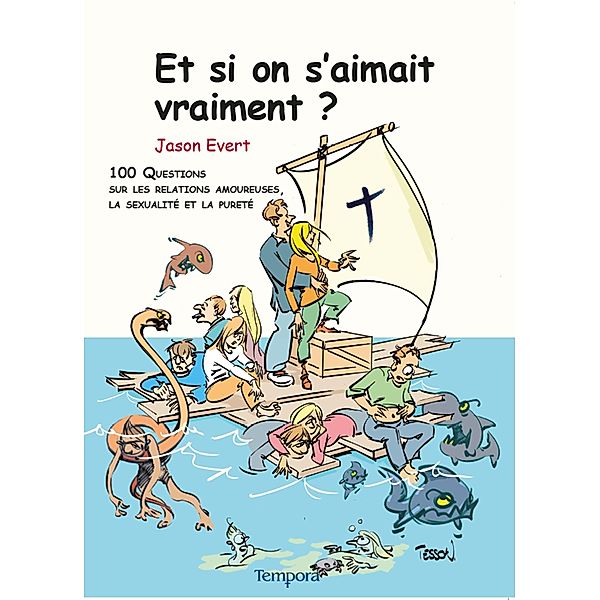 Et si on s'aimait vraiment ? / Formation chrétienne, Jason Evert