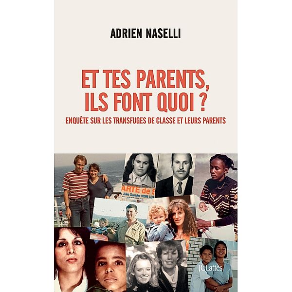 Et tes parents, ils font quoi ? / Essais et documents, Adrien Naselli