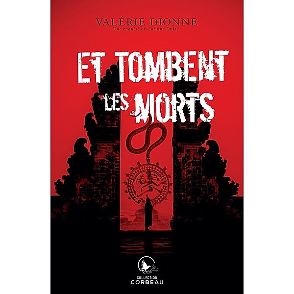 Et tombent les morts, Dionne Valerie Dionne