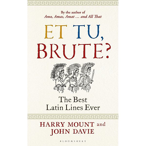 Et tu, Brute?, Harry Mount, John Davie