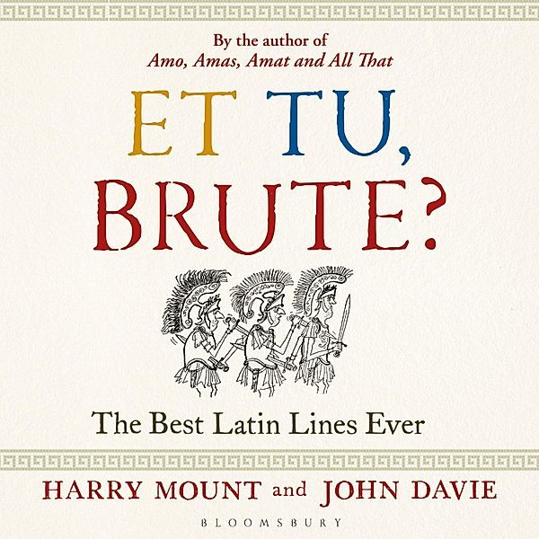 Et tu, Brute?, Harry Mount, John Davie