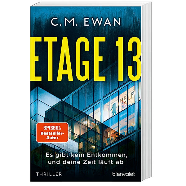 Etage 13 - Es gibt kein Entkommen, und deine Zeit läuft ab, C.M. Ewan