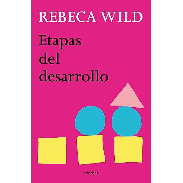 Etapas del desarrollo, Rebeca Wild