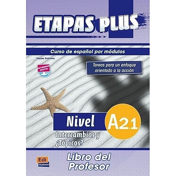 Etapas Plus A2.1 - Libro del profesor, Sonia Eusebio Hermira, Isabel De Dios Martín