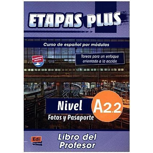 Etapas Plus: Etapas Plus A2.2 - Libro del profesor, Sonia Eusebio Hermira, Isabel De Dios Martín