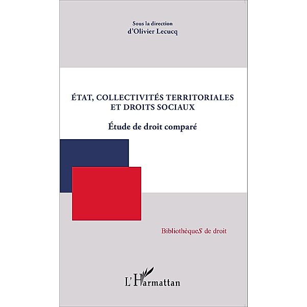 Etat, collectivites territoriales et droits sociaux, Lecucq Olivier Lecucq