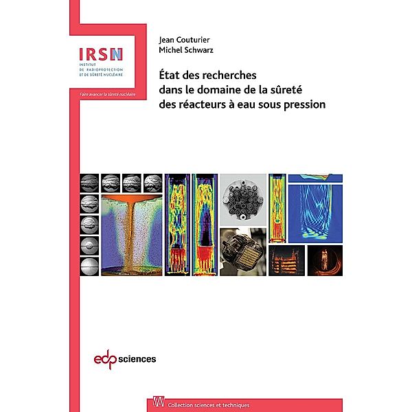 État des recherches dans le domaine de la sûreté des réacteurs à eau sous pression, Jean Couturier, Michel Schwarz