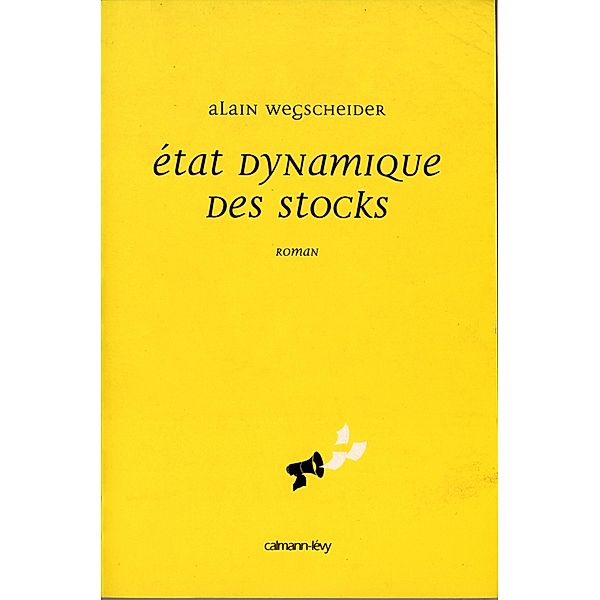 Etat dynamique des stocks / Littérature Française, Alain Wegscheider