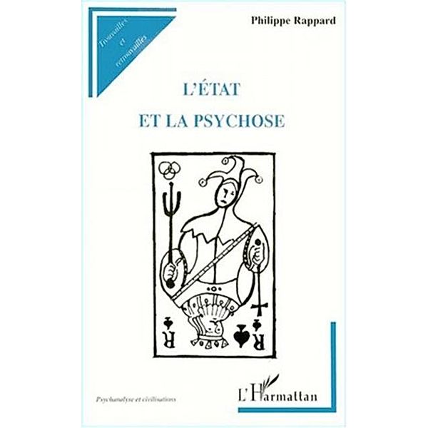 Etat et la psychose / Hors-collection, Rappard Philippe