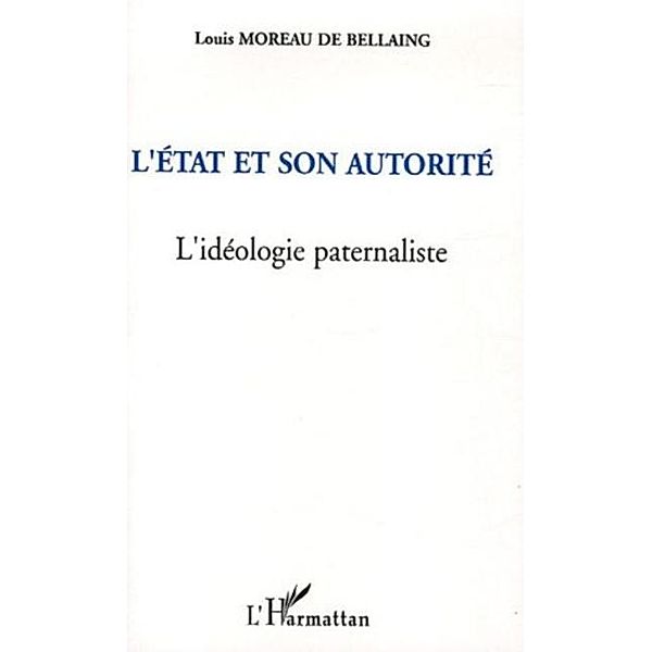 Etat et son autorite ideologiepaternali / Hors-collection, Moreau De Bellaing Louis