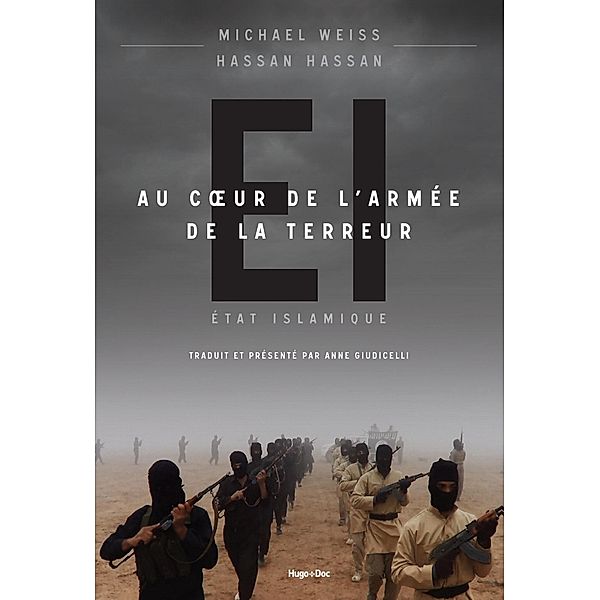 Etat Islamique - Au coeur de l'armée de la terreur / Hors collection, Anne Giudicelli, Michael Weiss