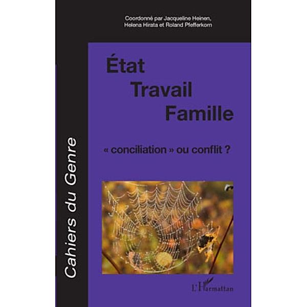 Etat travail famille conciliation ou conflit, Collectif Collectif