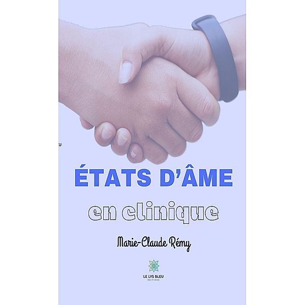 États d'âme en clinique, Marie-Claude Rémy