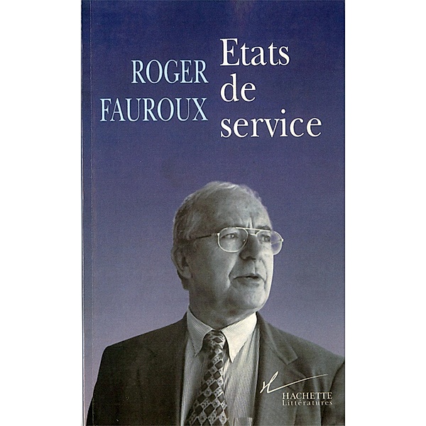 Etats de service / Société, Roger Fauroux