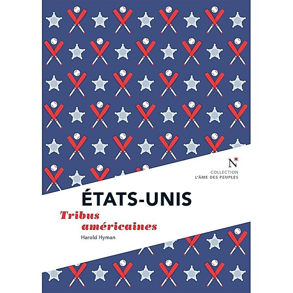 États-Unis : Tribus américaines, Harold Hyman, L'Âme Des Peuples