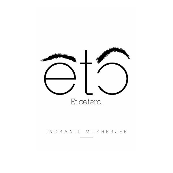 ETC, Indranil Mukherjee