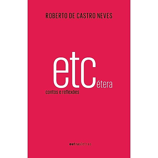 Etcétera, Roberto de Castro Neves