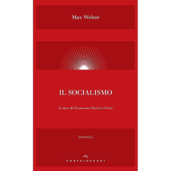 Etcetera: Il socialismo, Max Weber