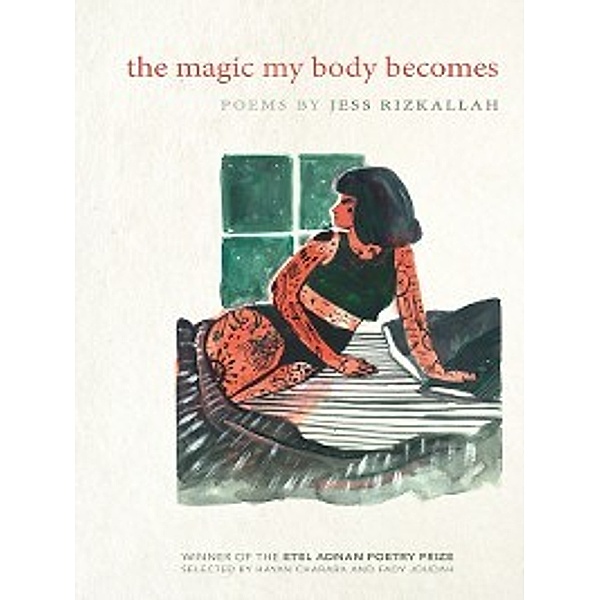 Etel Adnan Poetry: the magic my body becomes, Jess Rizkallah