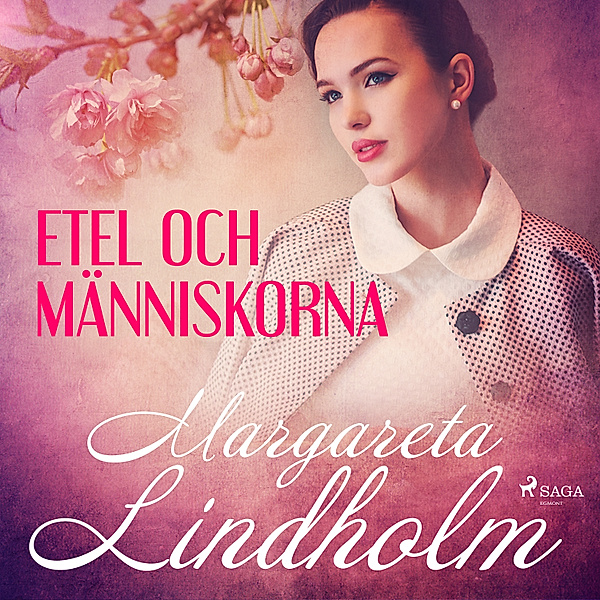 Etel och människorna, Margareta Lindholm