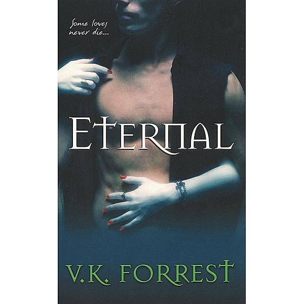 Eternal, V. K. Forrest