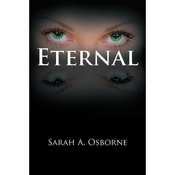 Eternal, Sarah A. Osborne