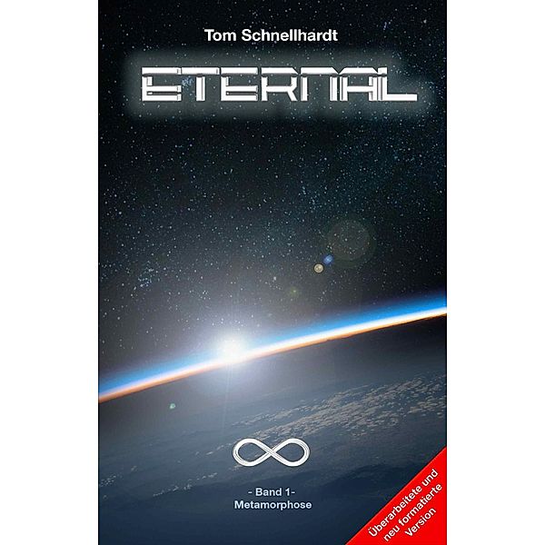 Eternal - Band 1 - Metamorphose, Tom Schnellhardt