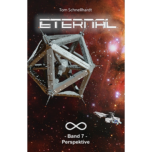 Eternal - Band 7 - Perspektive / Eternal Bd.7, Tom Schnellhardt