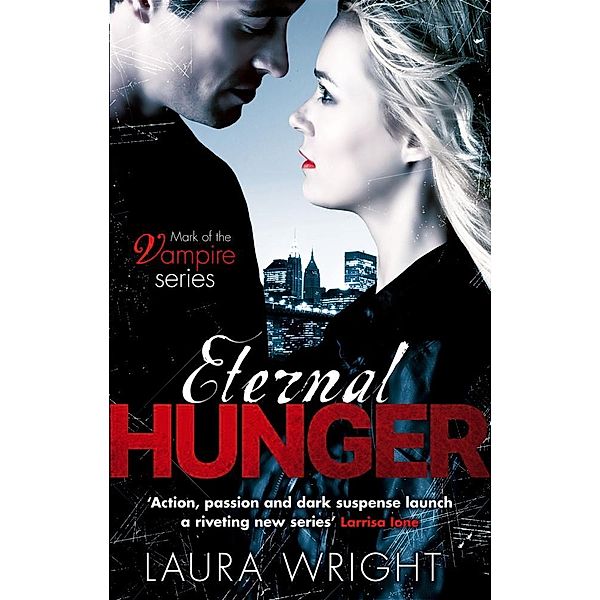 Eternal Hunger / Mark of the Vampire Bd.1, Laura Wright