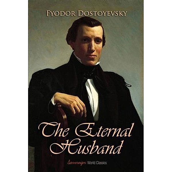 Eternal Husband, Fyodor Dostoyevsky