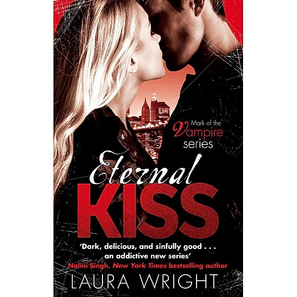 Eternal Kiss / Mark of the Vampire Bd.2, Laura Wright