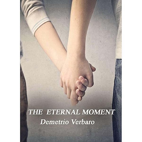 Eternal Moment / Babelcube Inc., Demetrio Verbaro