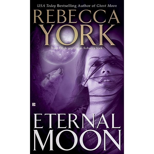 Eternal Moon / Moon Bd.10, Rebecca York