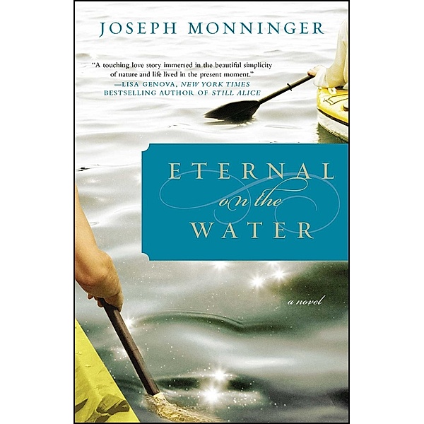 Eternal on the Water, Joseph Monninger