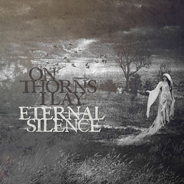 Eternal Silence, On Thorns I Lay