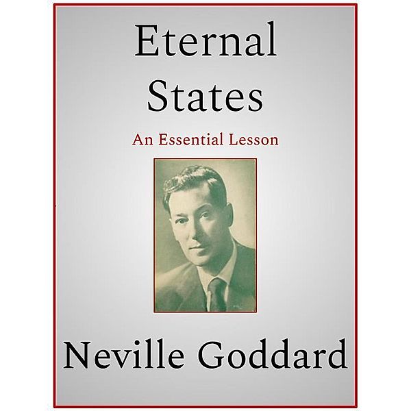 Eternal States, Neville Goddard