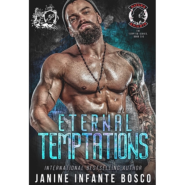 Eternal Temptations (The Tempted Series, #6) / The Tempted Series, Janine Infante Bosco