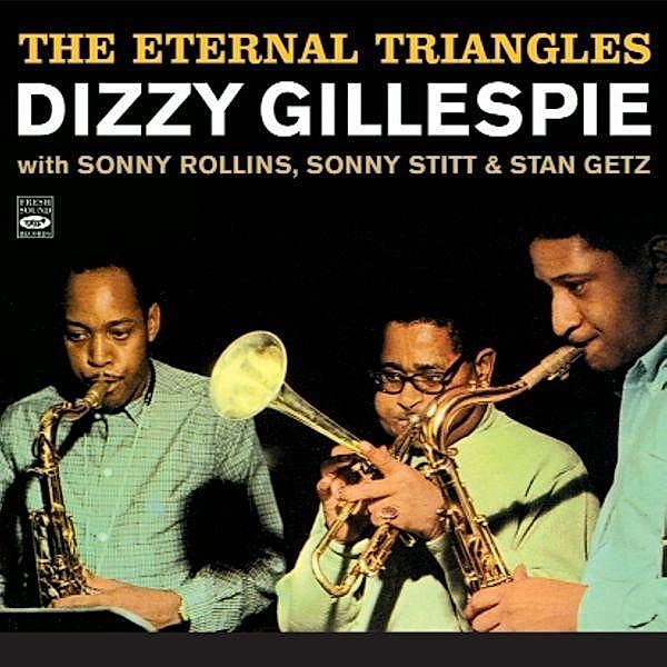 Eternal Triangle,With.., Dizzy Gillespie