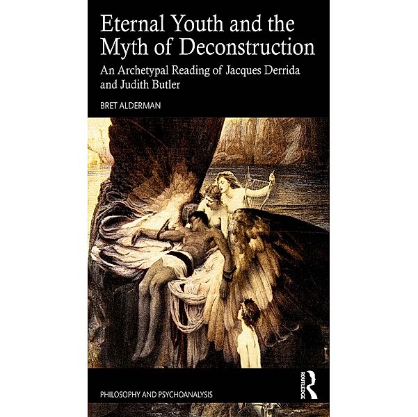 Eternal Youth and the Myth of Deconstruction, Bret Alderman