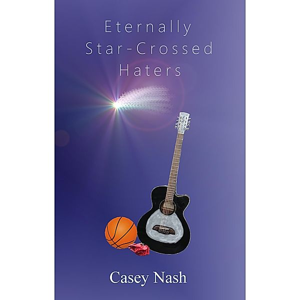 Eternally Star-Crossed Haters, Casey Nash