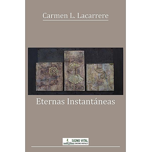 Eternas instantáneas, Carmen López Lacarrere