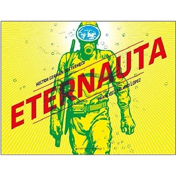 Eternauta, Héctor G. Oesterheld