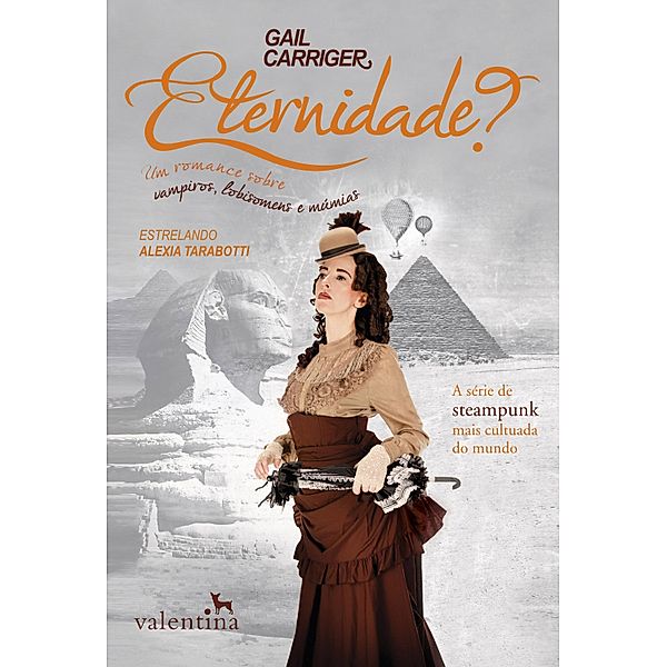 Eternidade? / O Protetorado da Sombrinha Bd.5, Gail Carriger